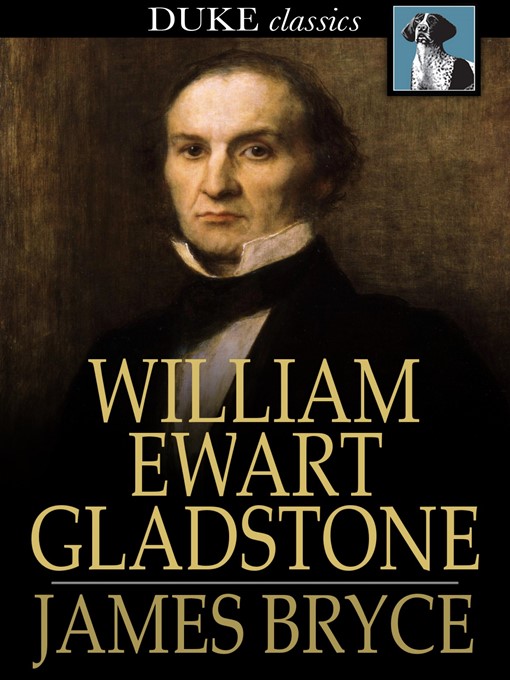 Title details for William Ewart Gladstone by James Bryce - Wait list